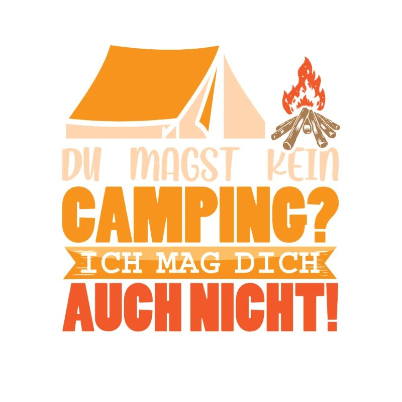 Camper Camping Wohnwagen Spruch