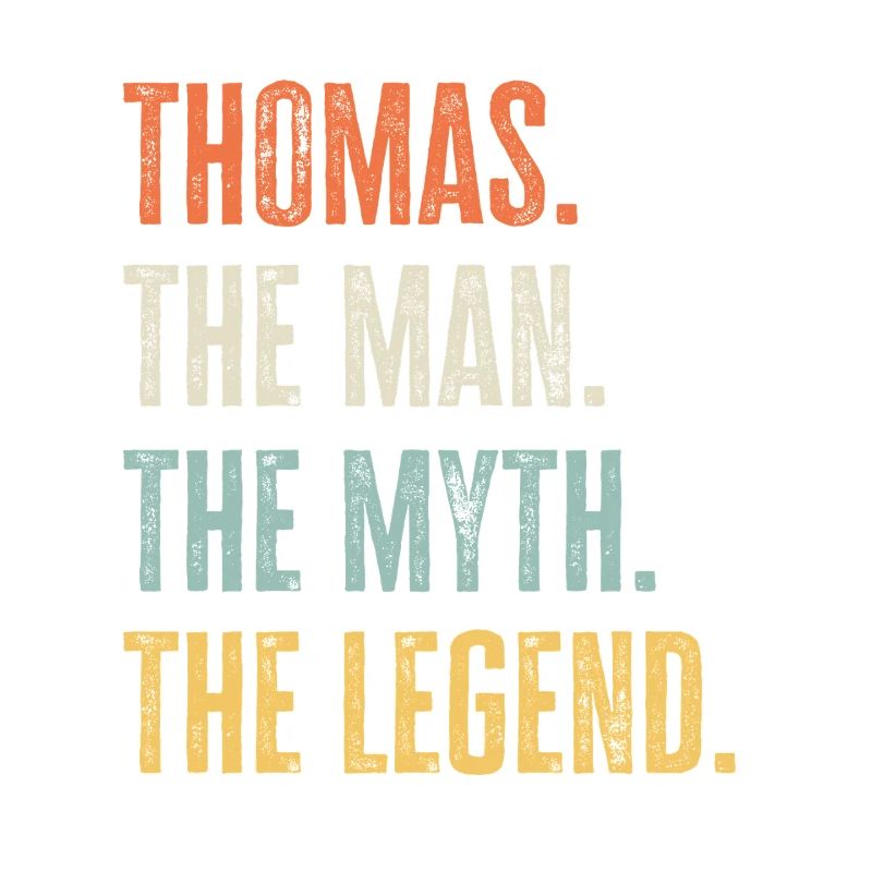 Thomas Man Myth Legend Retro Design Gift Name