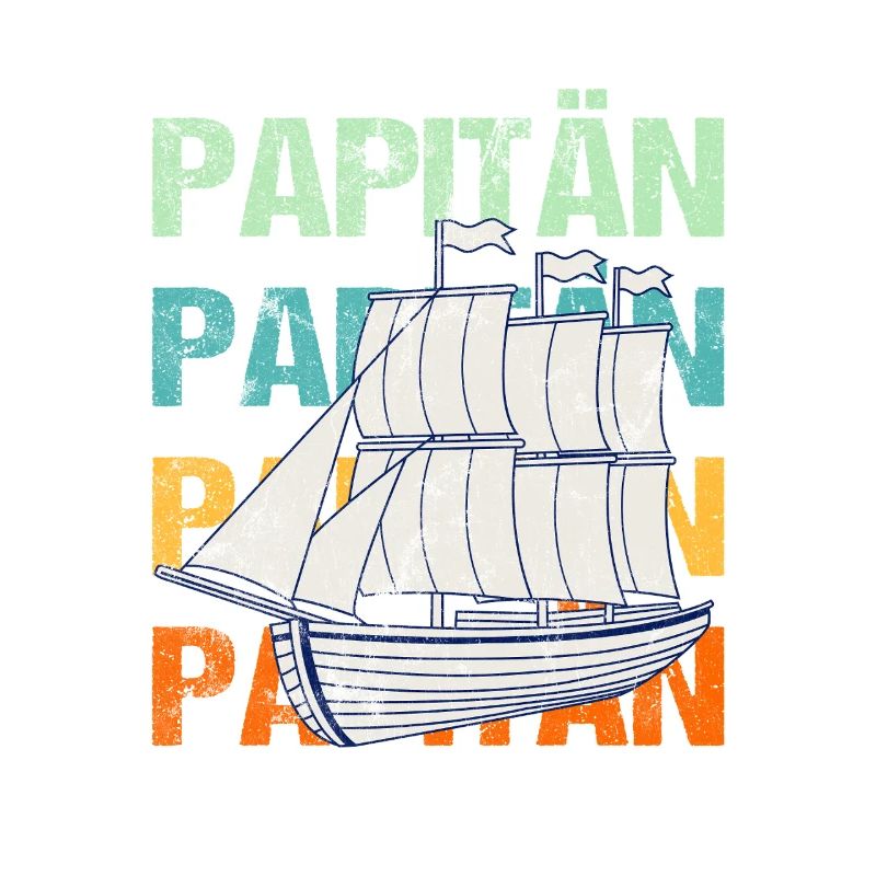 PAPITÄN Segelschiff  / Vater, Papi