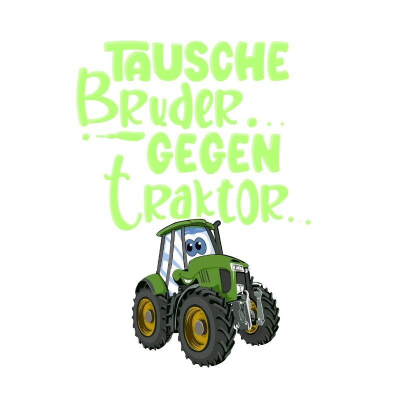 Tausche Bruder Gegen Traktor