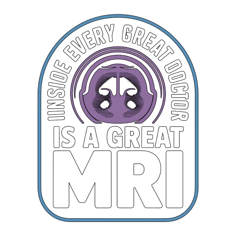 MRI Tech Inside Every Great Doctor Is Rad Tech