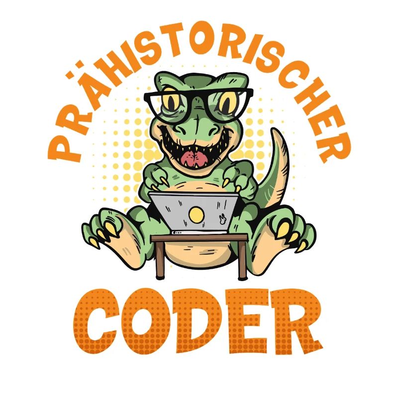 Coding PRÄHISTORISCHER CODER Lustiges