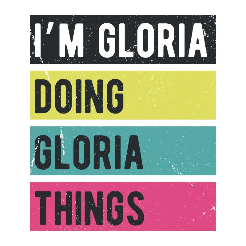 I’m Gloria Doing Gloria Things Retro Colors