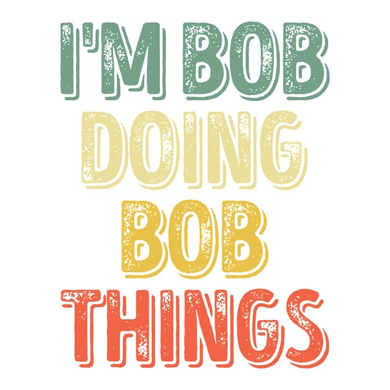 Bob macht Bob-Dinge