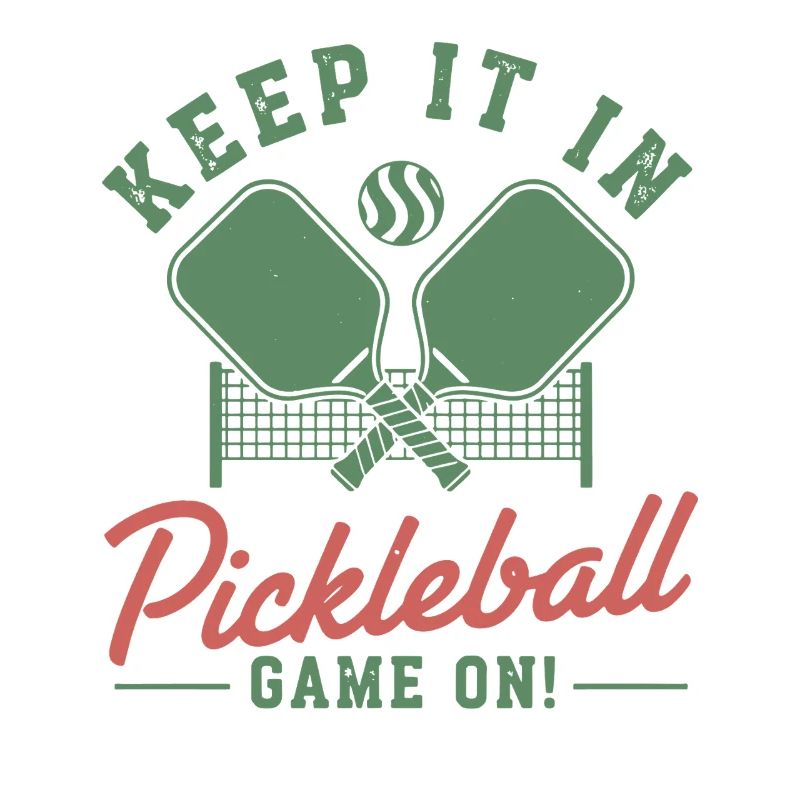Pickleball Keep It In Game On funny player pickle