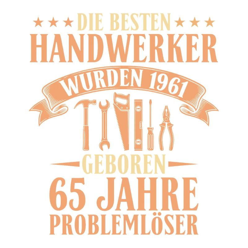 Bester Handwerker 1961 - 65. Geburtstag Geschenk