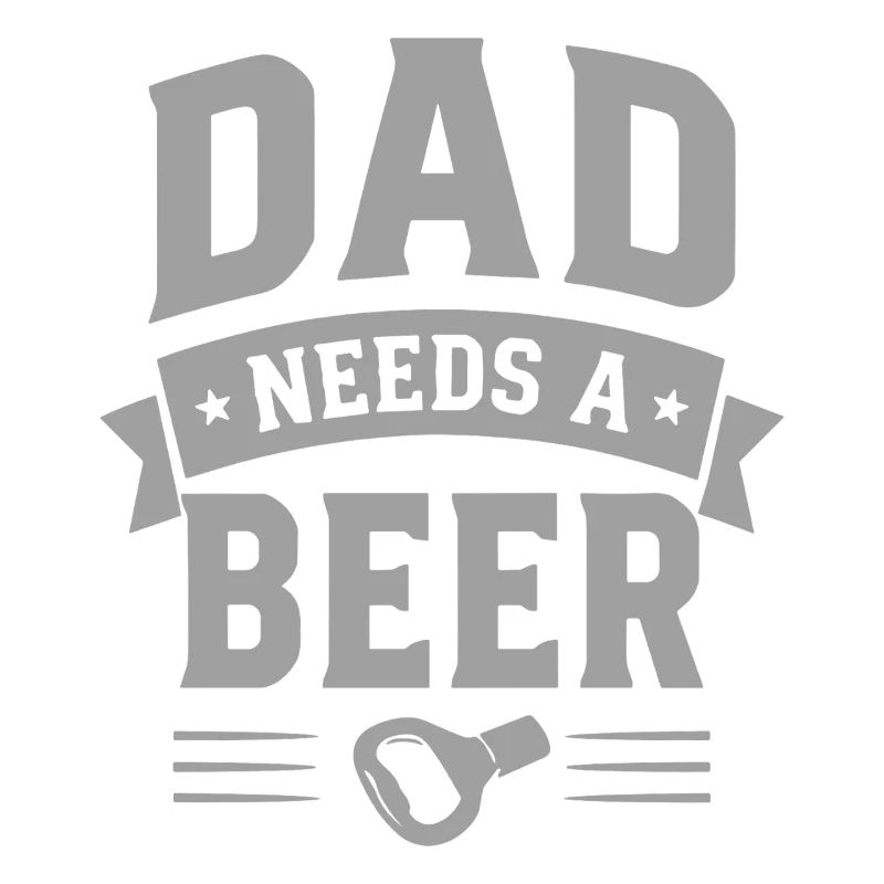 Dad needs a Beer Bottle Opener for Dads