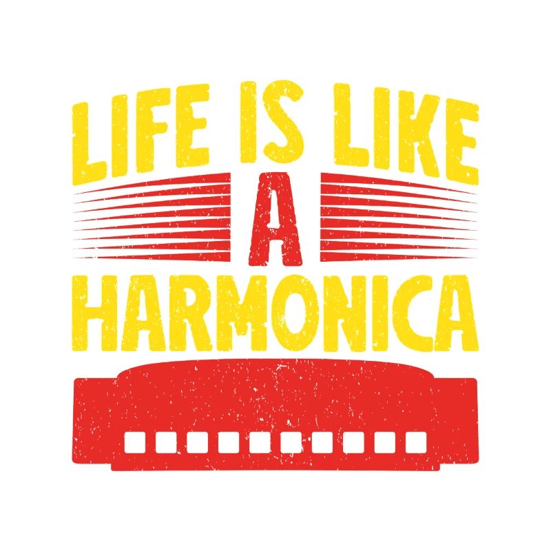 Funny Harmonica Player Life Is Like A Harmonica
