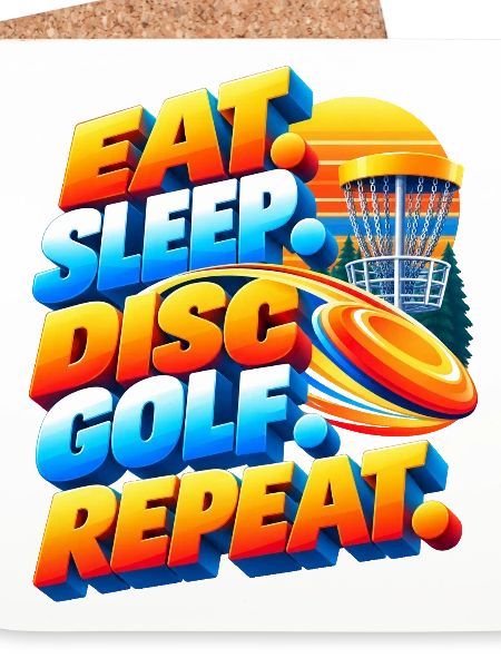 Eat. Sleep. Disc Golf. Repeat.