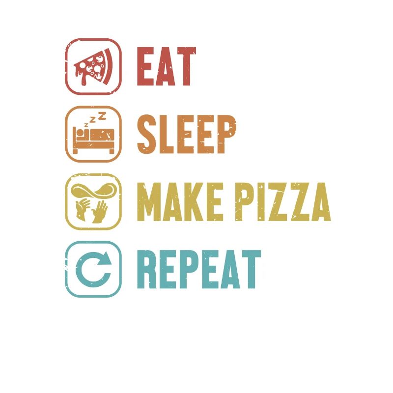 Eat Sleep Make Pizza Repeat Pizza Oven Pizza