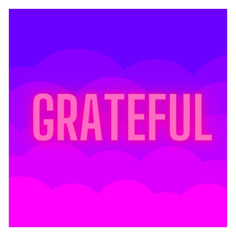 Grateful