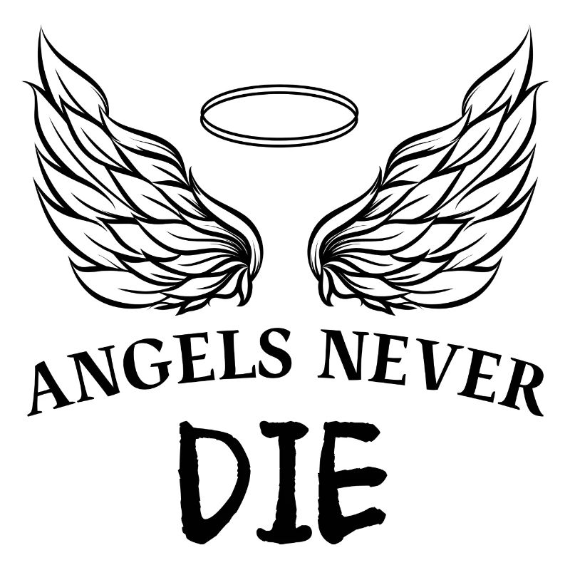 ANGELS NEVER DIE
