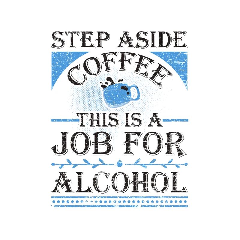 Pas de côté Café C’est un travail pour l’alcool drôle