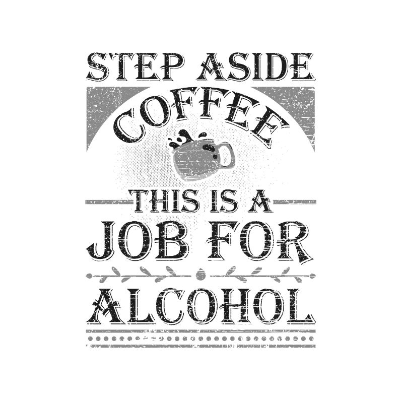 Pas de côté Café C’est un travail pour l’alcool drôle