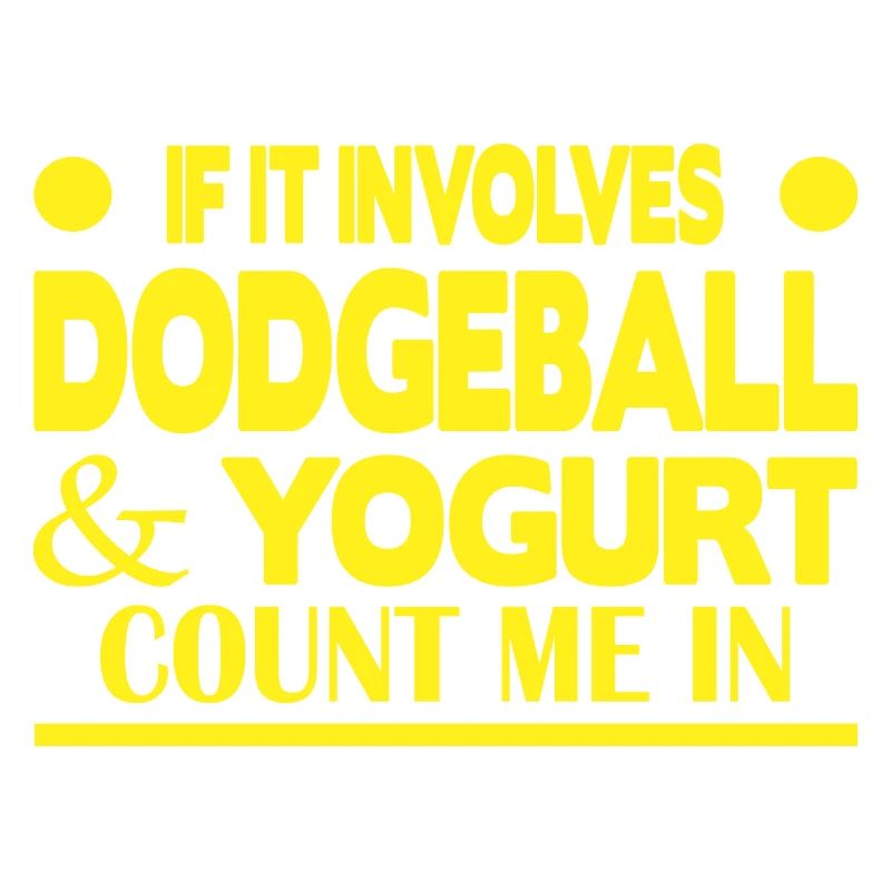If it involves Dodgeball & Yogurt count me in