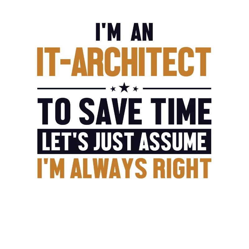 IT-Architect Let's Assume I'm Right Data Architect