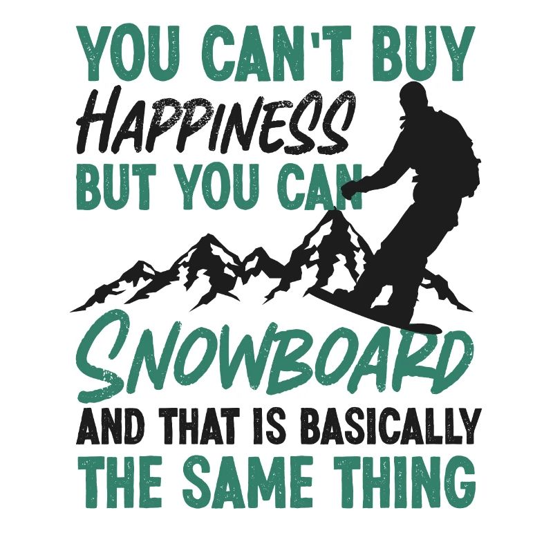 Snowboarding Snowboard You Can'T
