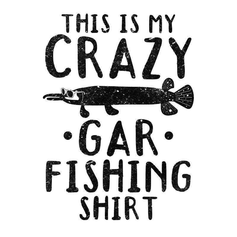 C’est ma chemise de pêche Crazy Garfish Garfish