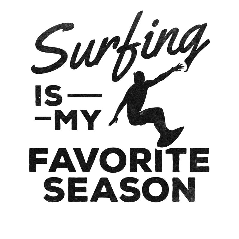 Le surf est ma saison préférée Surf surf