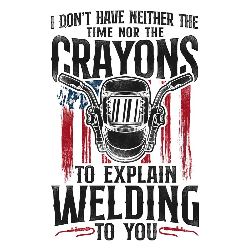 Welder Welding Vintage I Don't