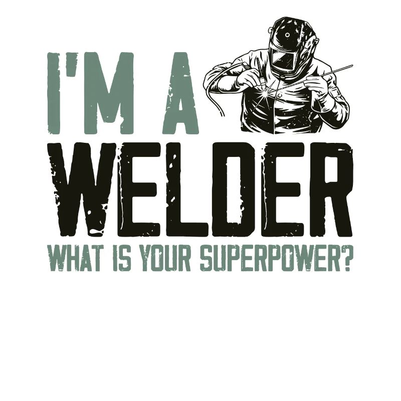 Welder Welding Vintage I'm A