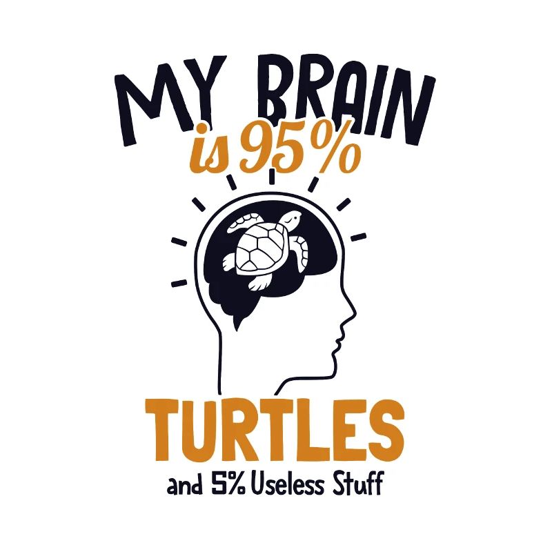 My Brain is 95% Turtles Aquatic Turtle