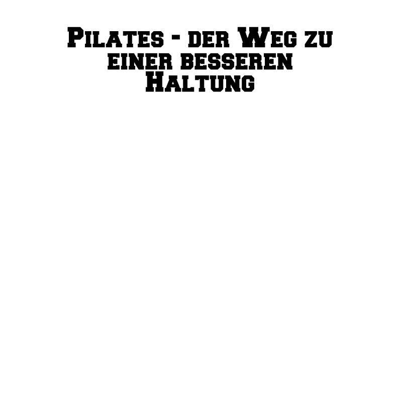 Pilates - Pilates - der Weg zu einer besseren