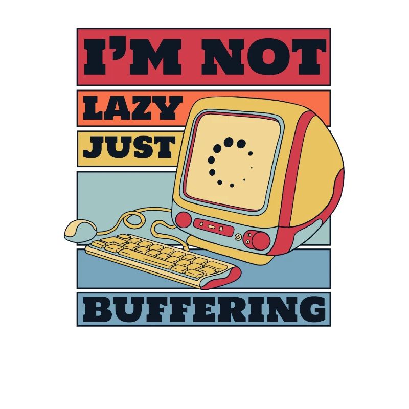 No Lazy Just Buffering Admin IT Operations