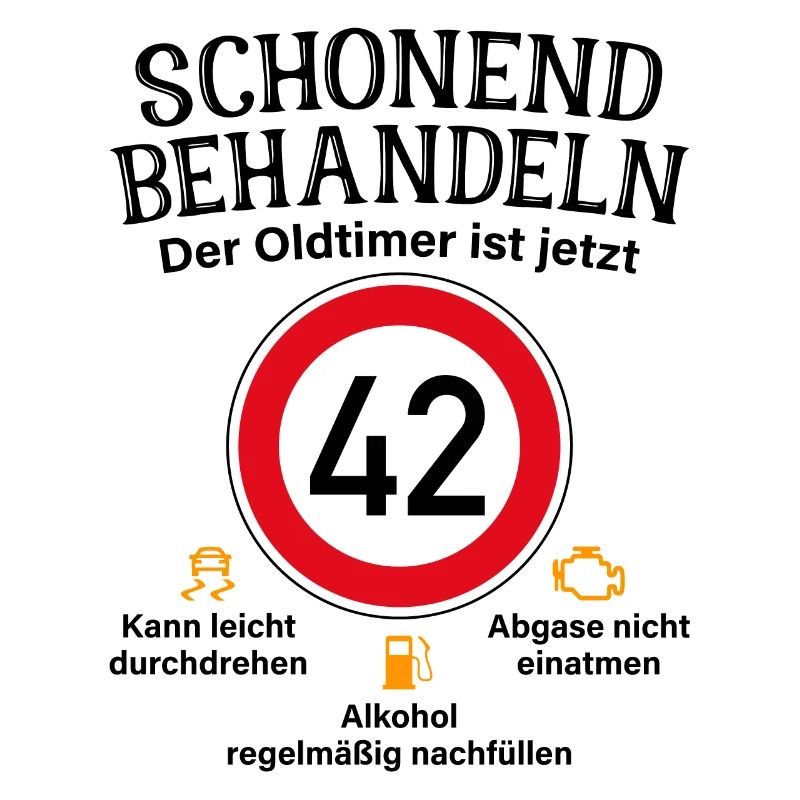 42. Geburtstag Schonend Behandeln Oldtimer Ist 42