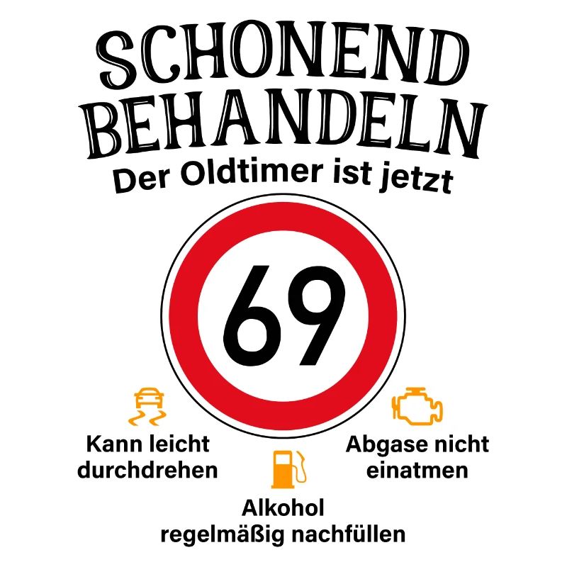 69. Geburtstag Schonend Behandeln Oldtimer Ist 69