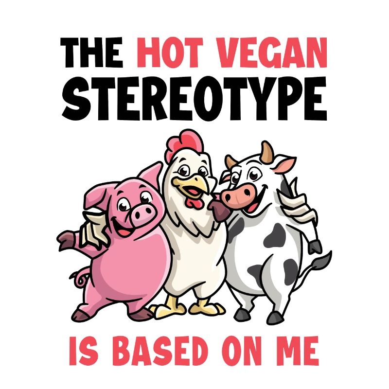 Hot Vegan Stereotype is Based On Me Plant-Based