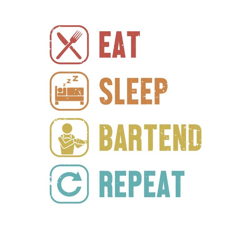 Eat Sleep Bartend Repeat Mixologist Barman