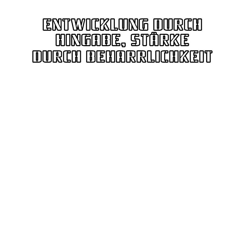 Fitness - development through dedication, strength through