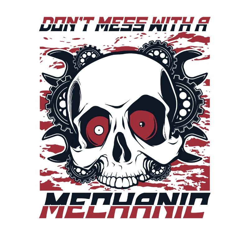 Don't Mess With A Mechanic Mechatronics Technician Automotive