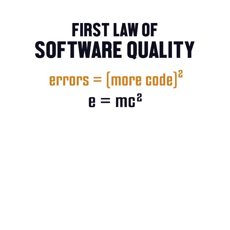 First Law of Software Quality Developer Coder