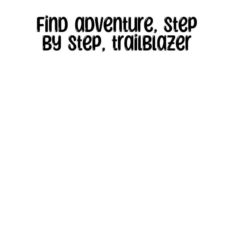 Hiking - Find adventure, step by step,