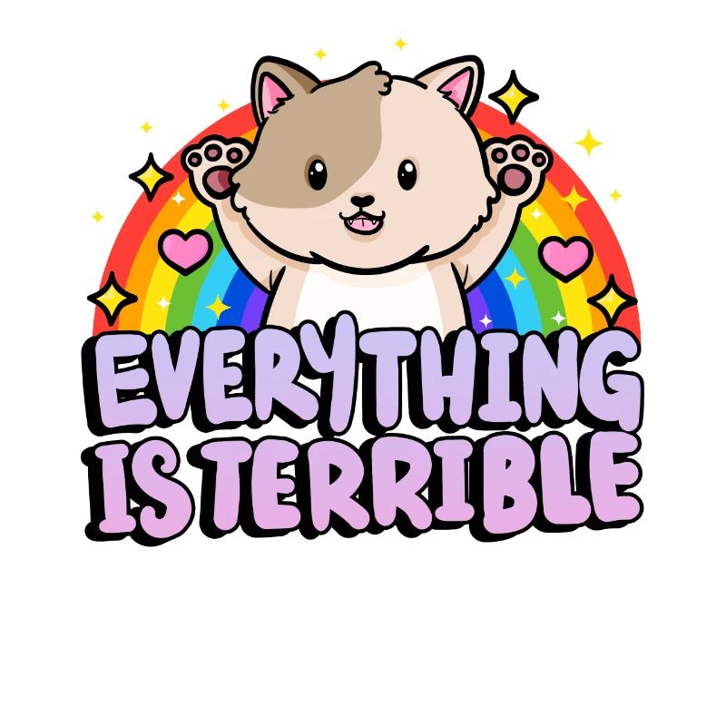 Everything is horrible sarcasm rainbow