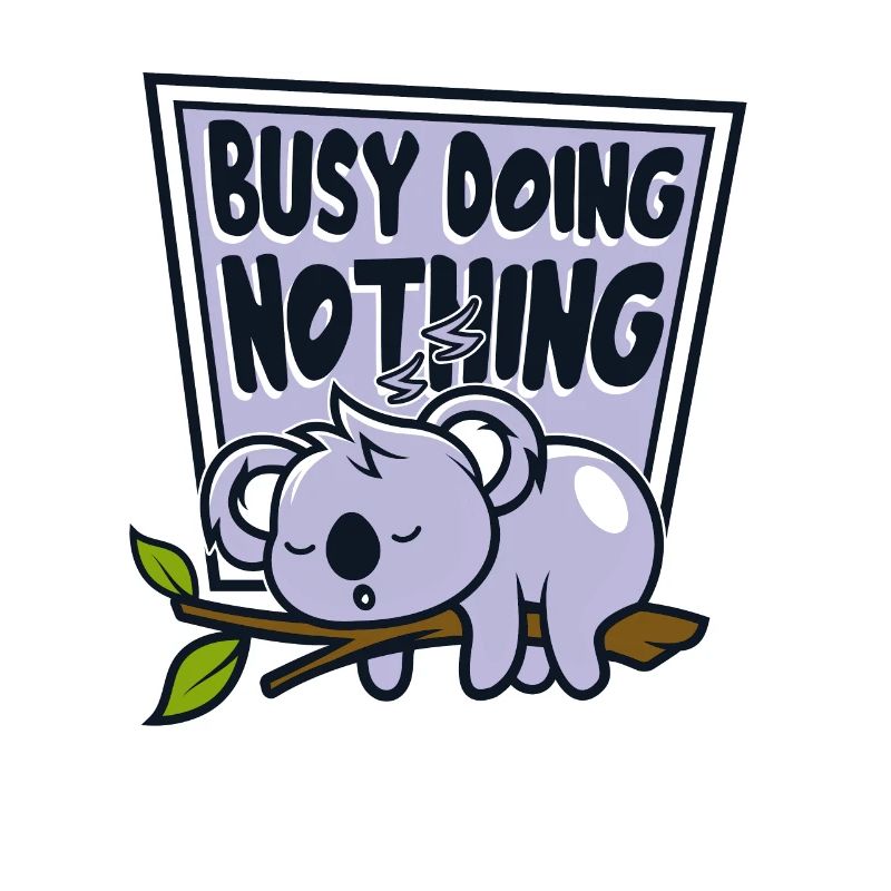 Busy Doing Nothing Koalabear Eucalyptus Lover
