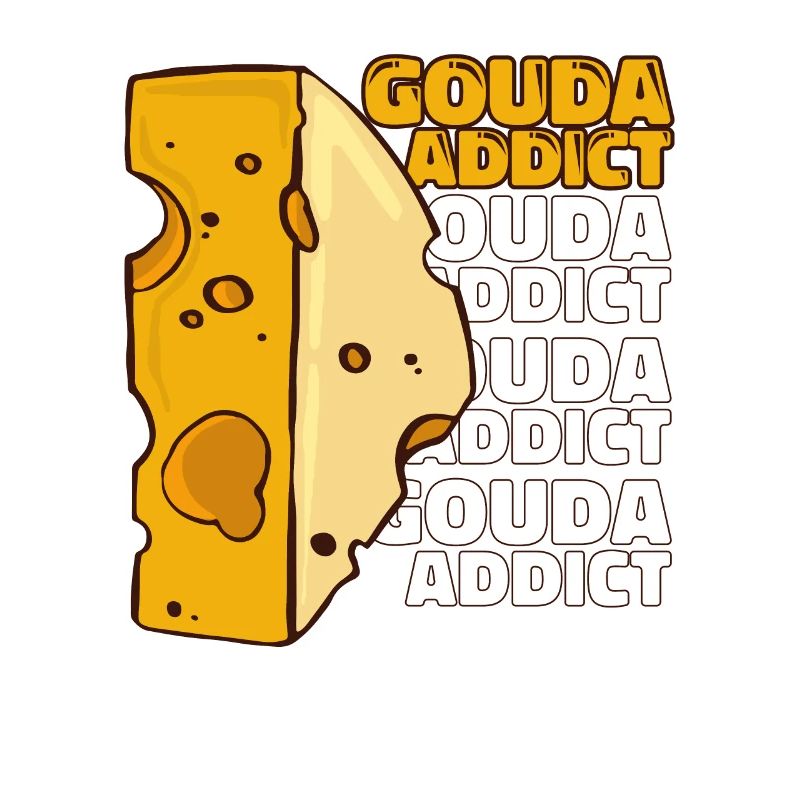 Gouda Addict Queso Cheesemonger Maker Lover Gouda
