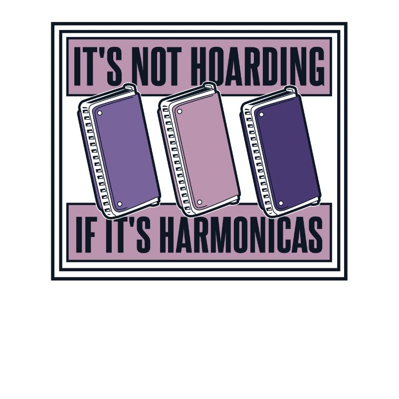 It's Not Hoarding If It's Harmonicas Harmonicist