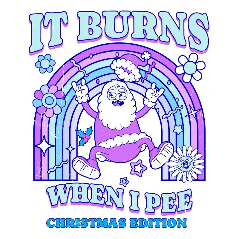 Winter Edition "It Burns when i Pee"! sarcastic