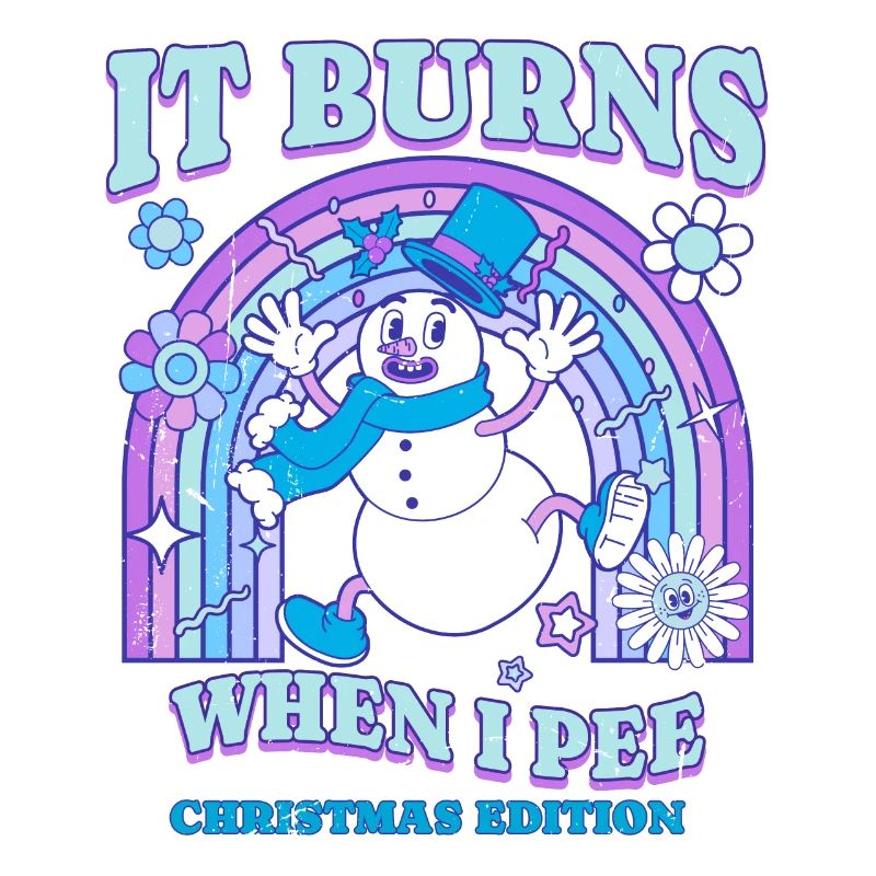 Winter Edition "It Burns when i Pee"! sarcastic