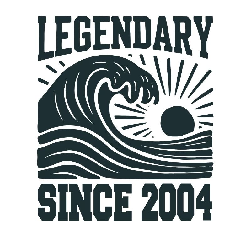Legendary since 2004 Birthday Wave