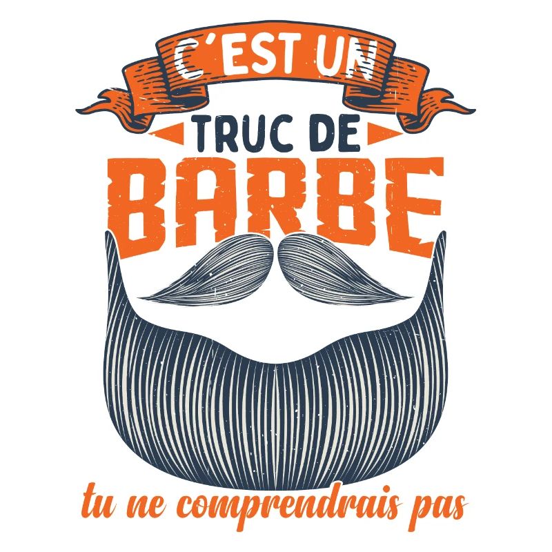C'est Un Truc De Barbe