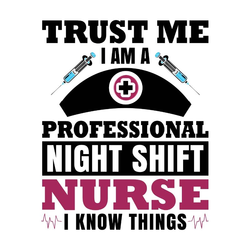 Night Shift Nurse I know things