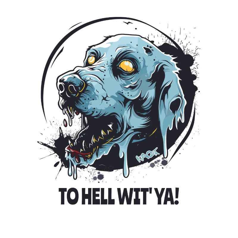Zombie Hell Dog To hell with you