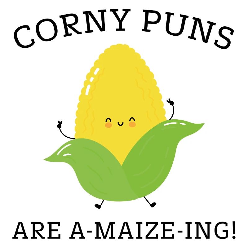 Corny Puns Are A-Maize-Ing