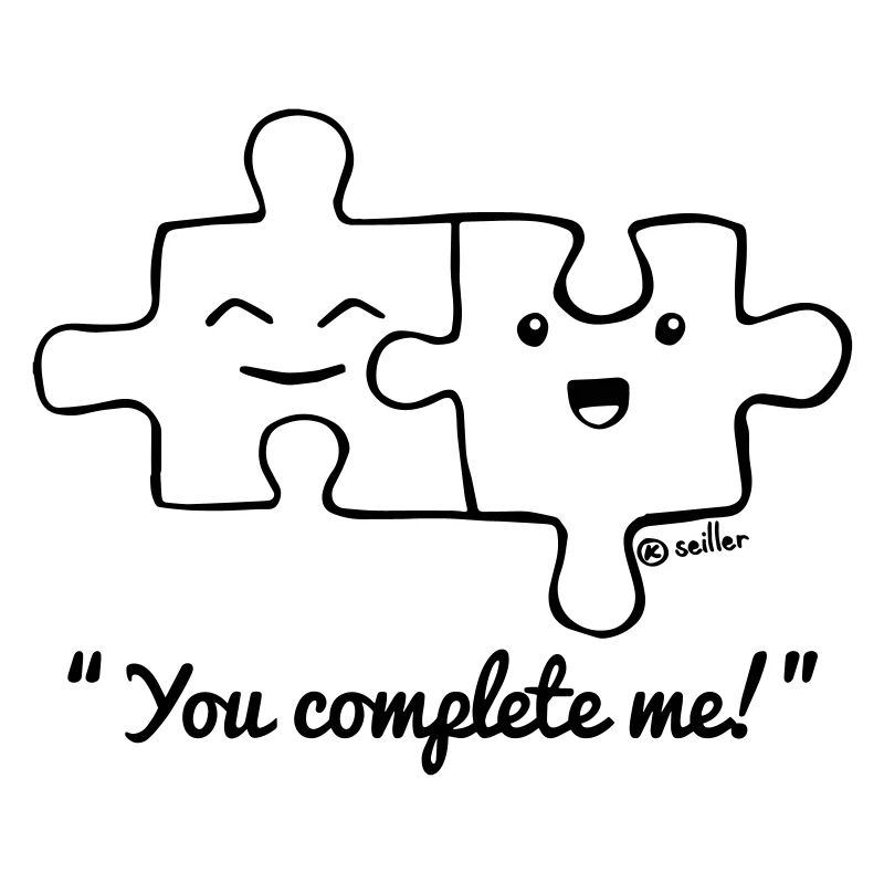 You Complete Me