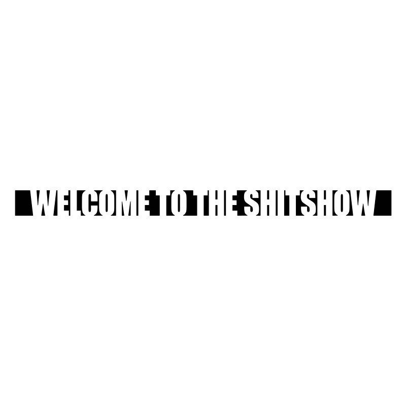 Balken Welcome Shitshow