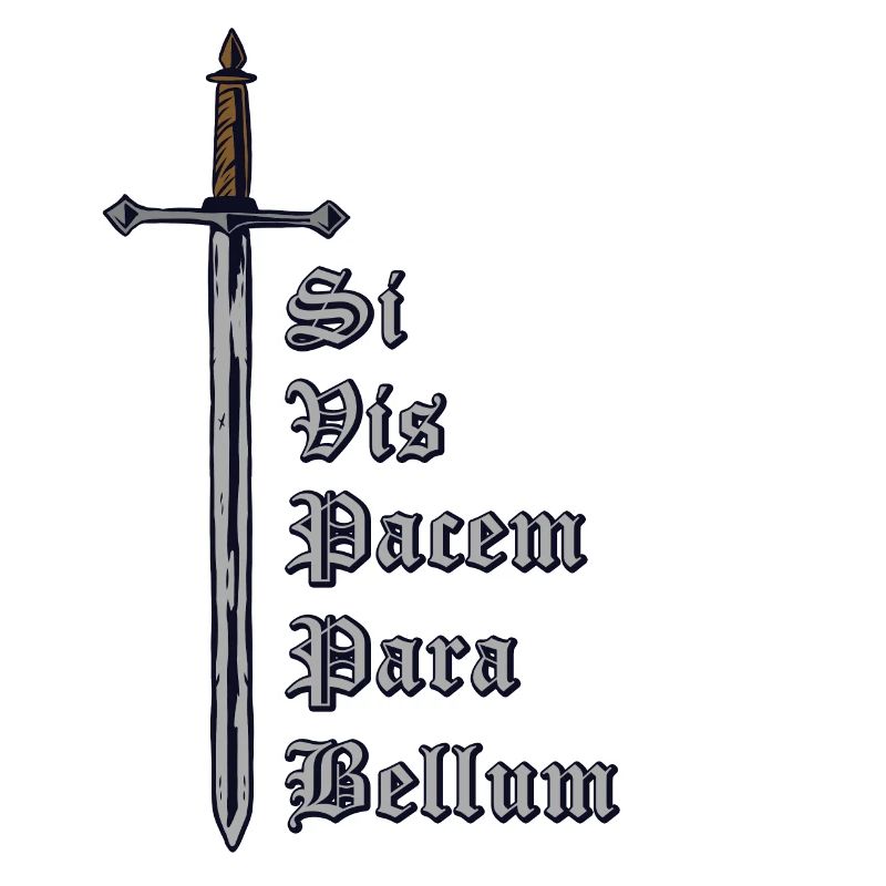 Latin avec épée - Si Vis Pacem Para Bellum